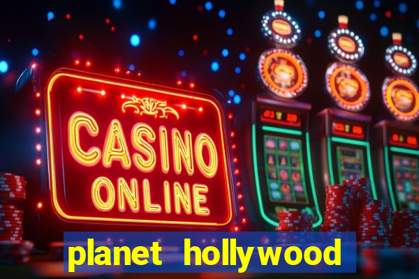 planet hollywood hotel and casino las vegas