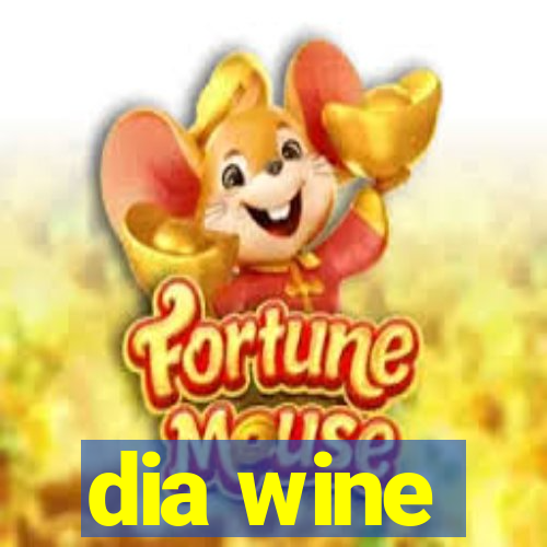 dia wine