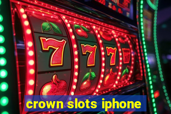 crown slots iphone