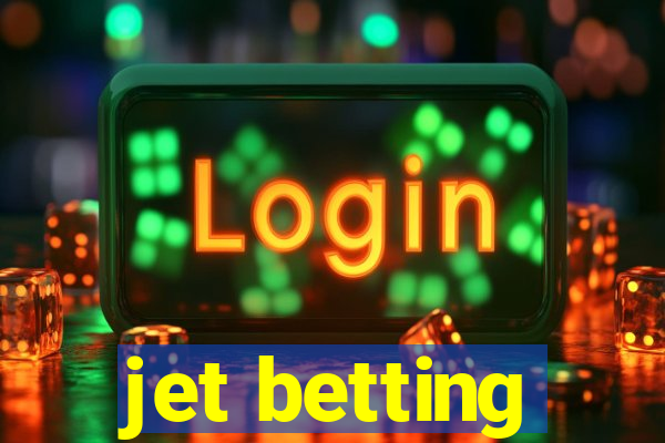 jet betting