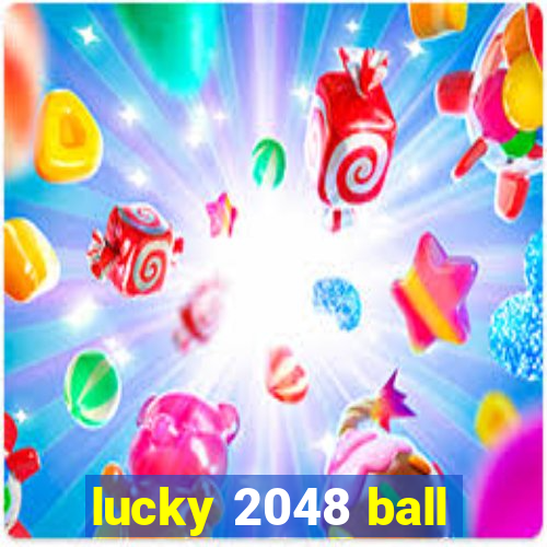 lucky 2048 ball