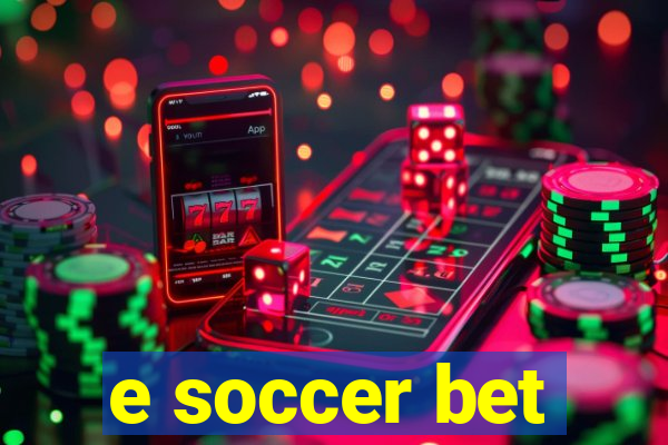 e soccer bet