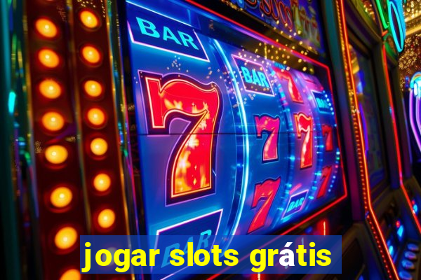 jogar slots grátis