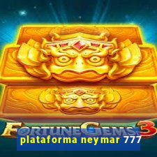 plataforma neymar 777