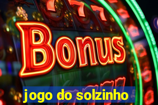 jogo do solzinho