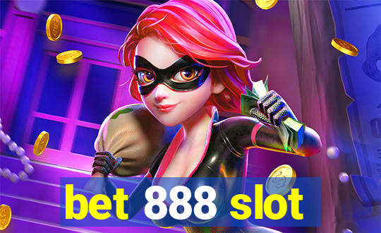 bet 888 slot