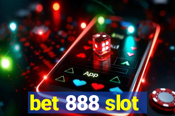 bet 888 slot