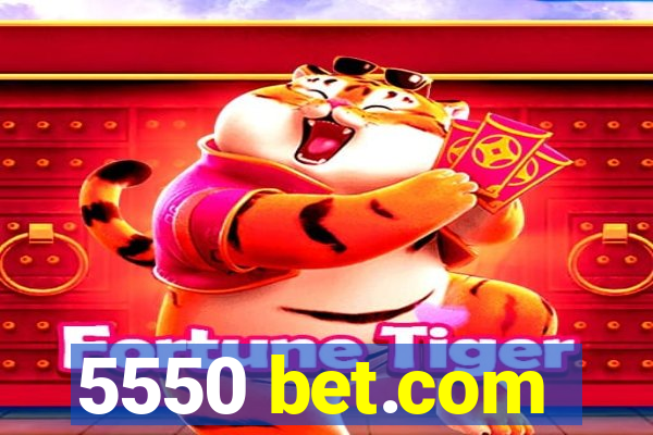 5550 bet.com