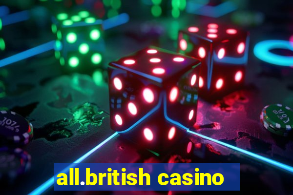 all.british casino