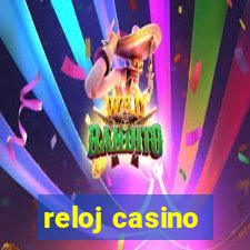 reloj casino