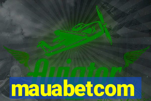 mauabetcom