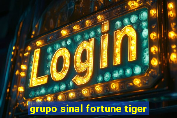 grupo sinal fortune tiger