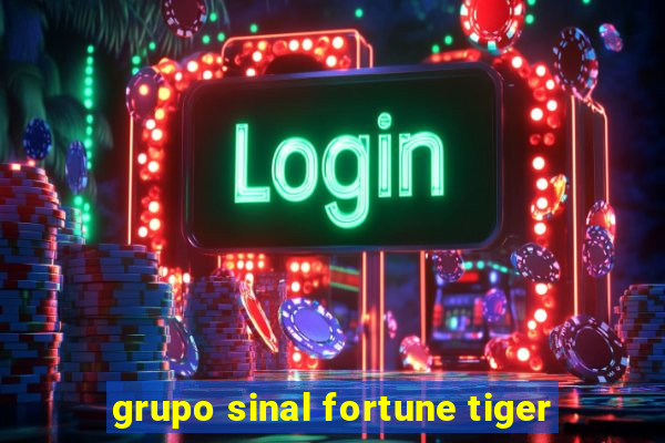 grupo sinal fortune tiger