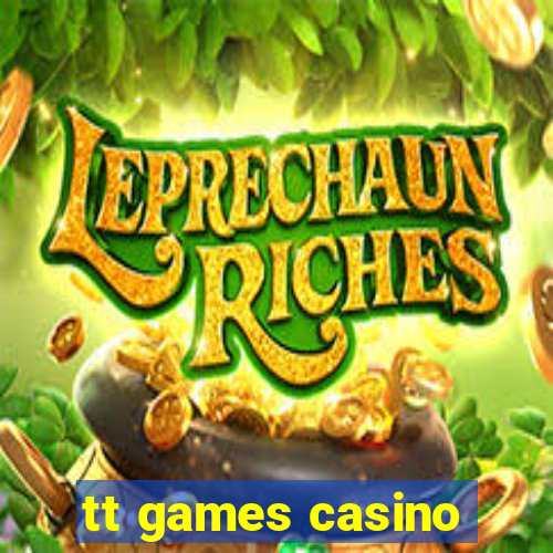 tt games casino