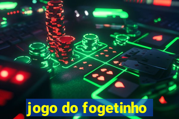 jogo do fogetinho