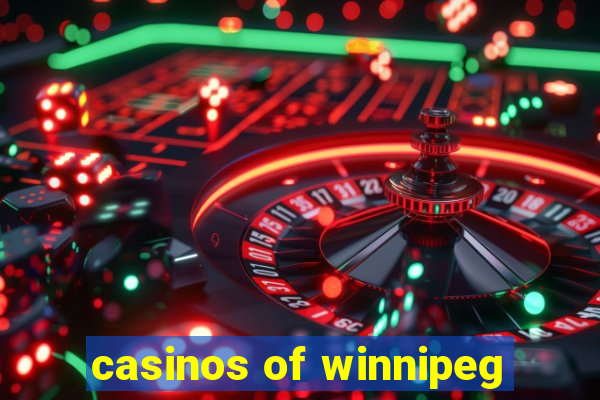 casinos of winnipeg