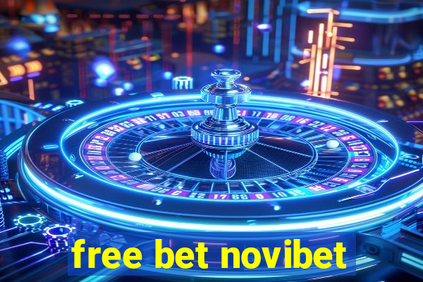 free bet novibet