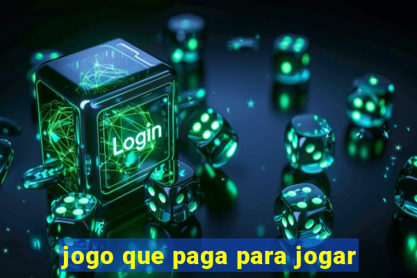 jogo que paga para jogar