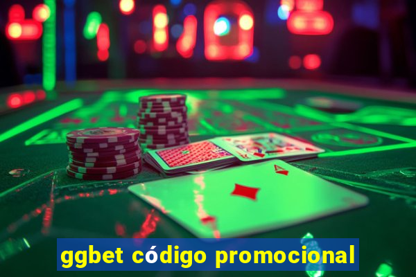 ggbet código promocional