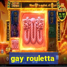 gay rouletta