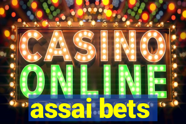 assai bets