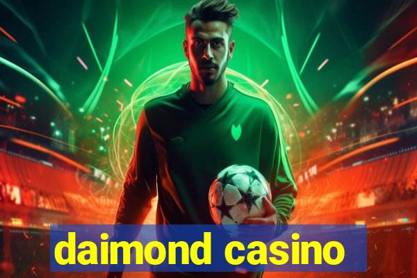 daimond casino