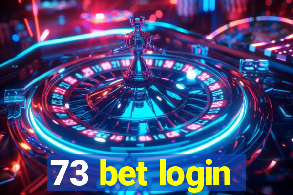 73 bet login