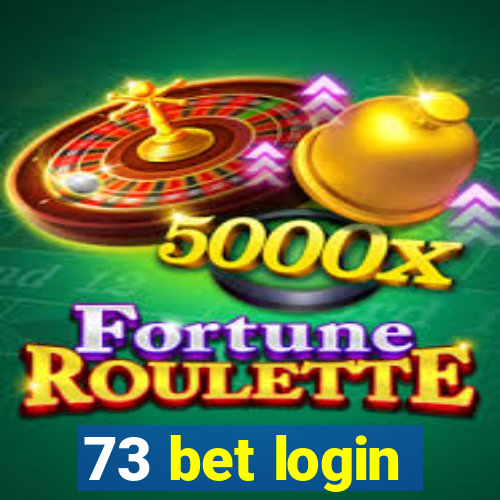 73 bet login