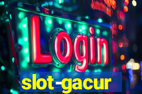 slot-gacur