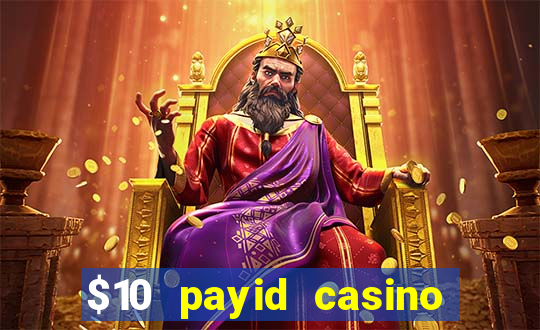 $10 payid casino no deposit bonus