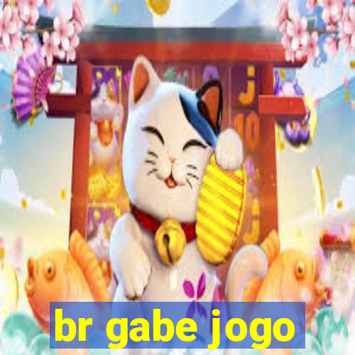 br gabe jogo