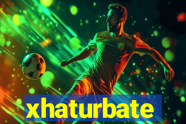 xhaturbate