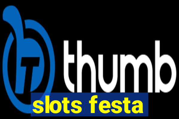 slots festa