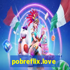 pobreflix.love