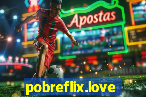 pobreflix.love