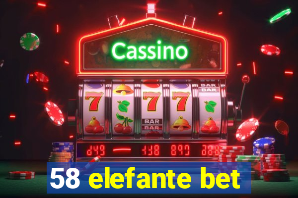 58 elefante bet