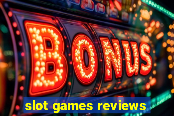 slot games reviews