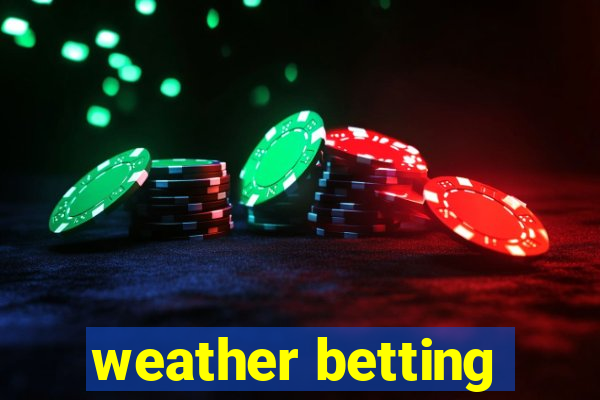 weather betting