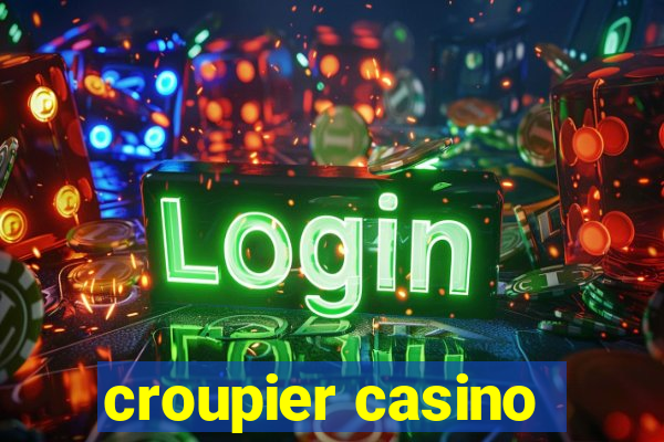 croupier casino