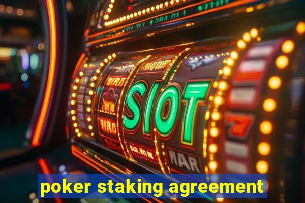 poker staking agreement