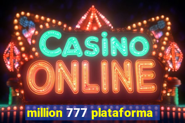 million 777 plataforma