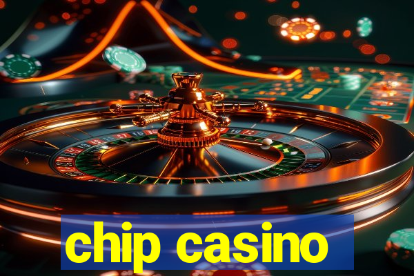 chip casino