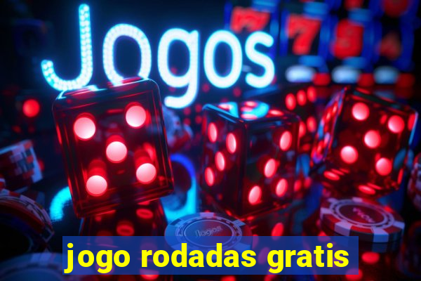 jogo rodadas gratis