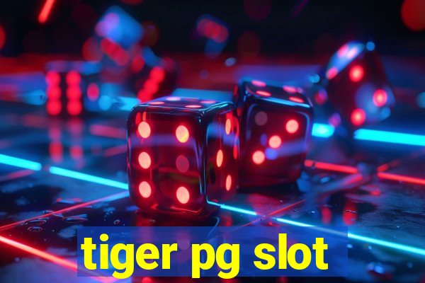 tiger pg slot