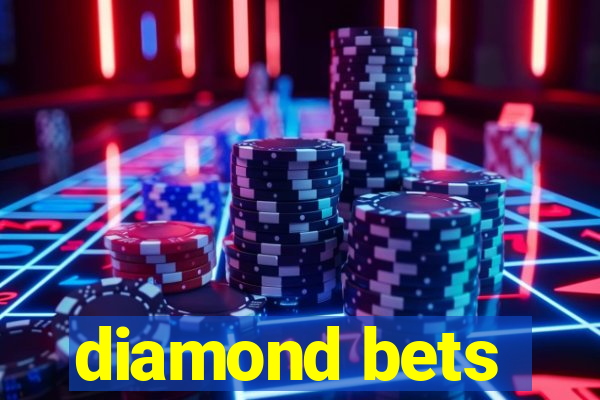 diamond bets