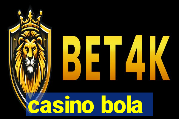 casino bola