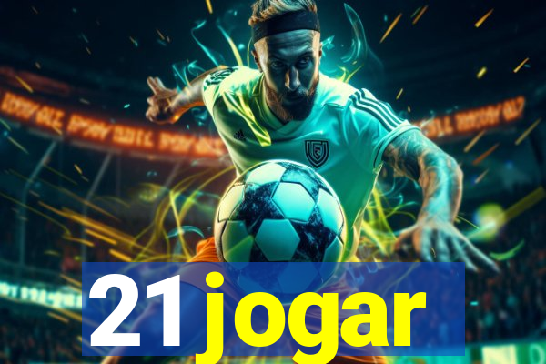 21 jogar