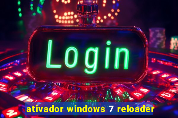 ativador windows 7 reloader