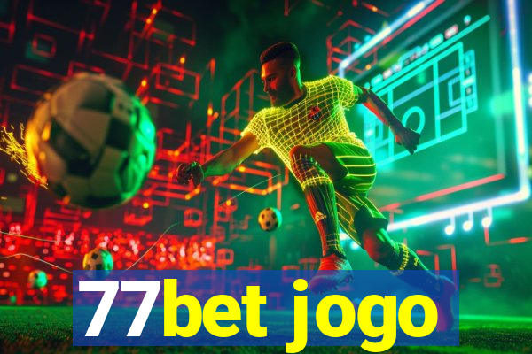 77bet jogo