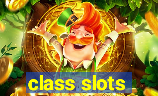 class slots